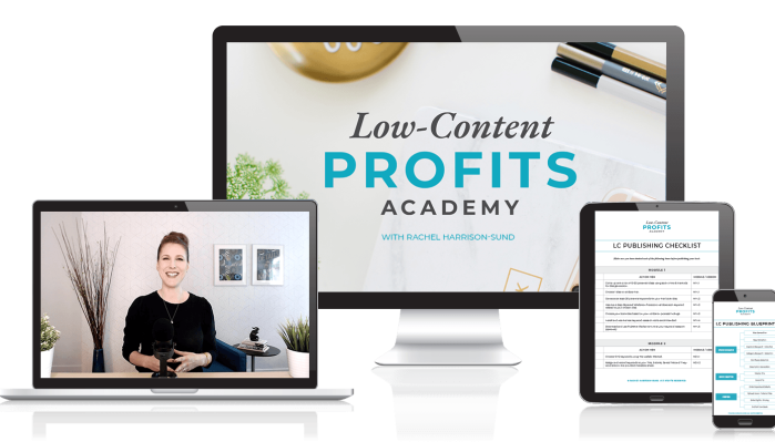 Rachel Harrison – Low-Content Profits Academy 