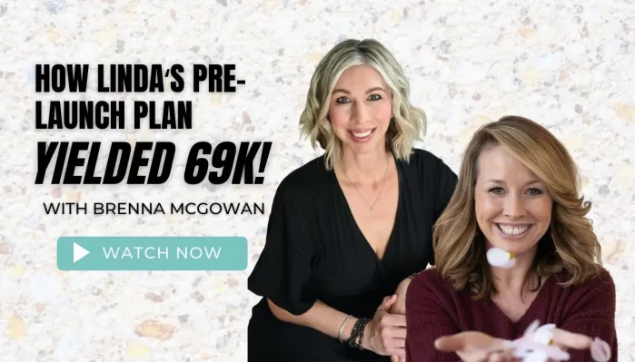Brenna McGowan – Pre-Launch Plan Program