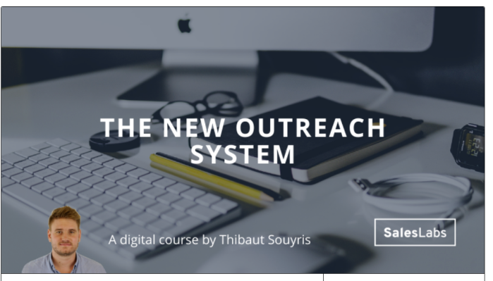 Thibaut Souyris – The New Outreach System