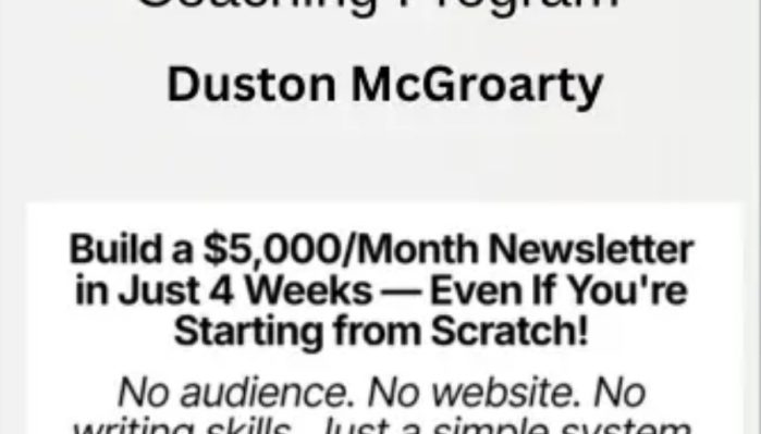 Duston McGroarty – $5K a Month Newsletter Coaching Program