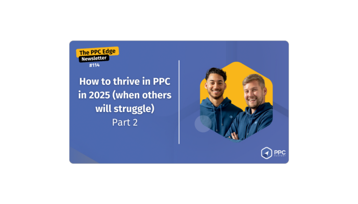 Bob Meijer & Miles McNair – The PPC Hub 2025