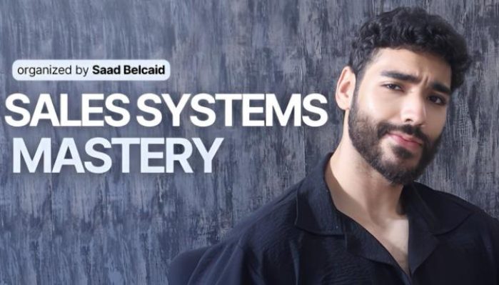 Saad Belcaid – Sales Systems Mastery