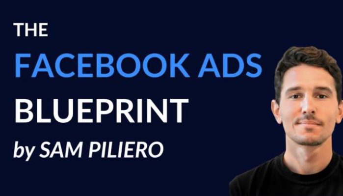 Sam Piliero – The Facebook Ads Blueprint